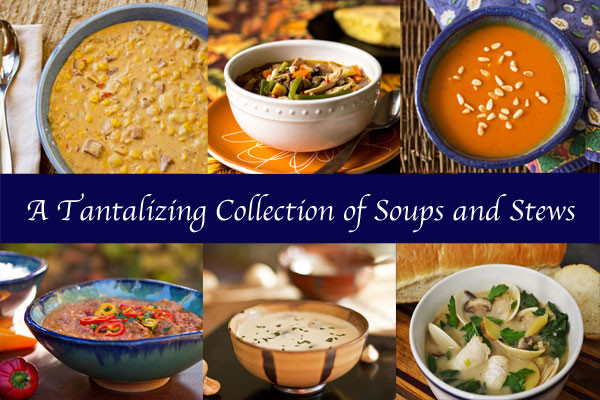 A Tantalizing Collection of Soups and Stews | mjskitchen.com